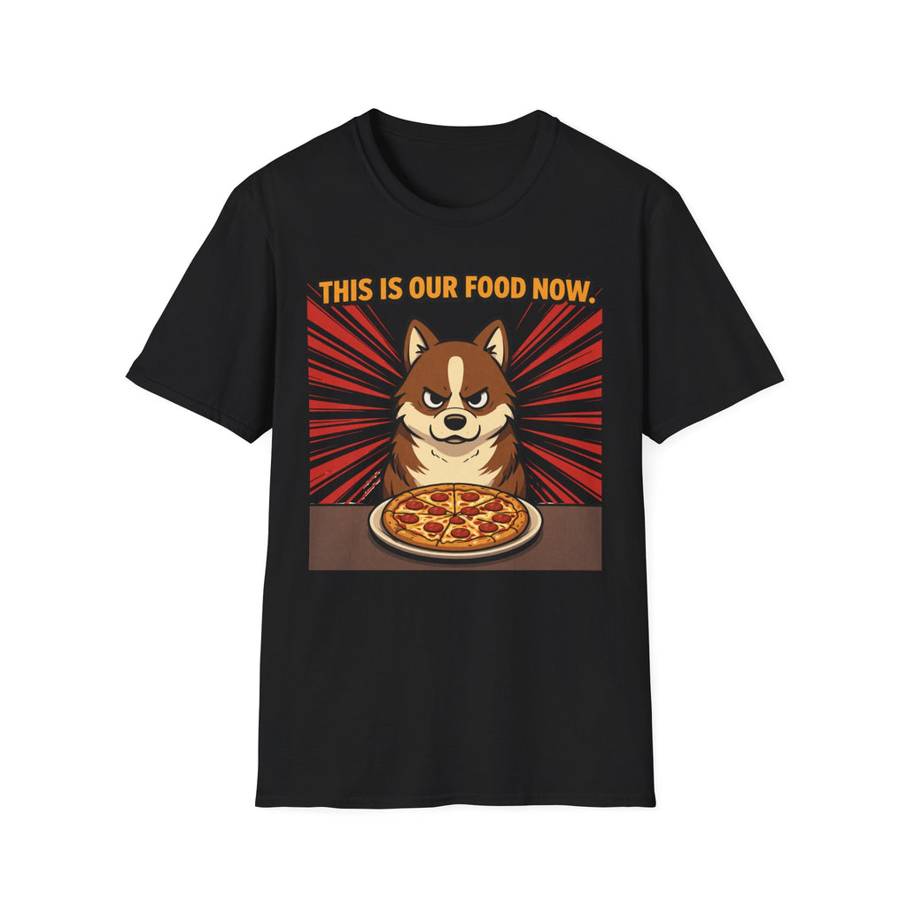 This is our Food now - T-Shirt