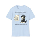 Selective Hearing Champion - T-Shirt