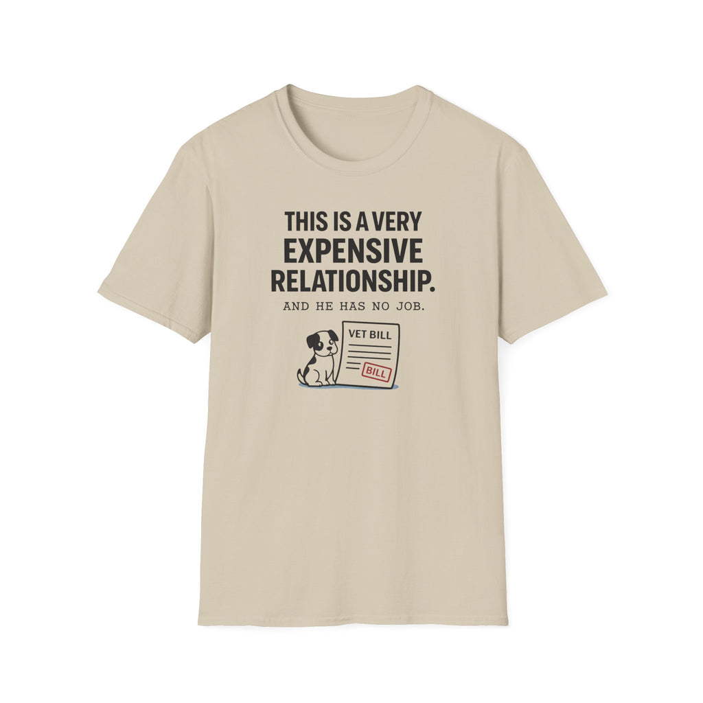 Very Expensive Relationship - T-Shirt