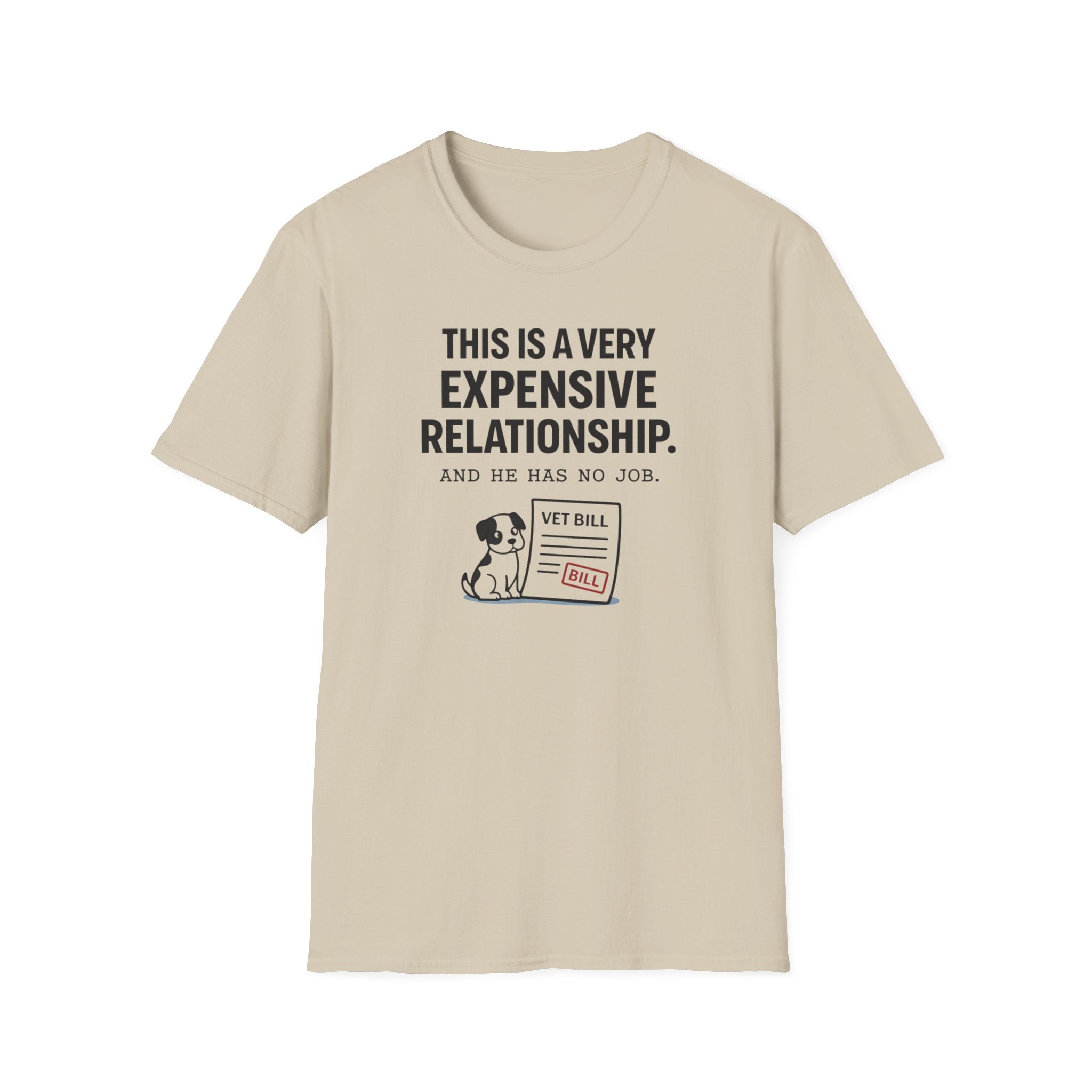 Very Expensive Relationship - T-Shirt