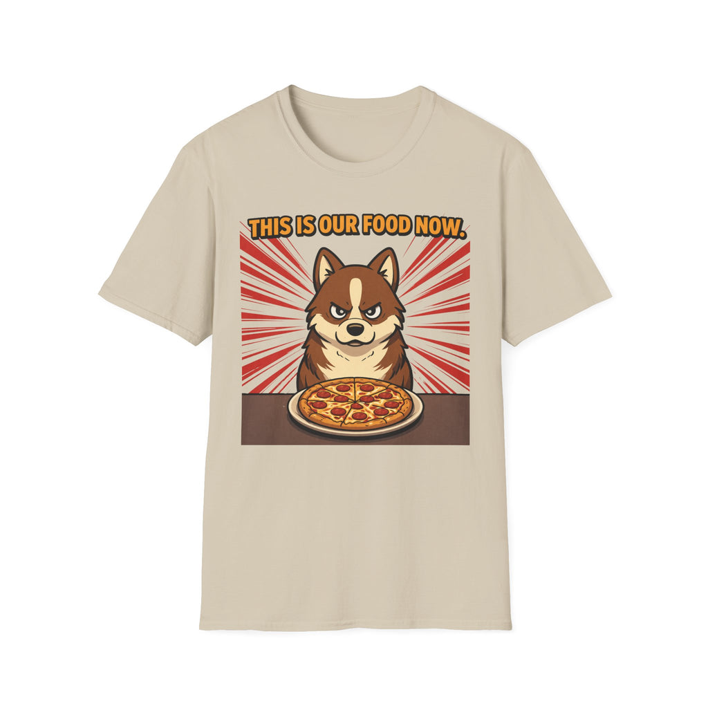 This is our Food now - T-Shirt
