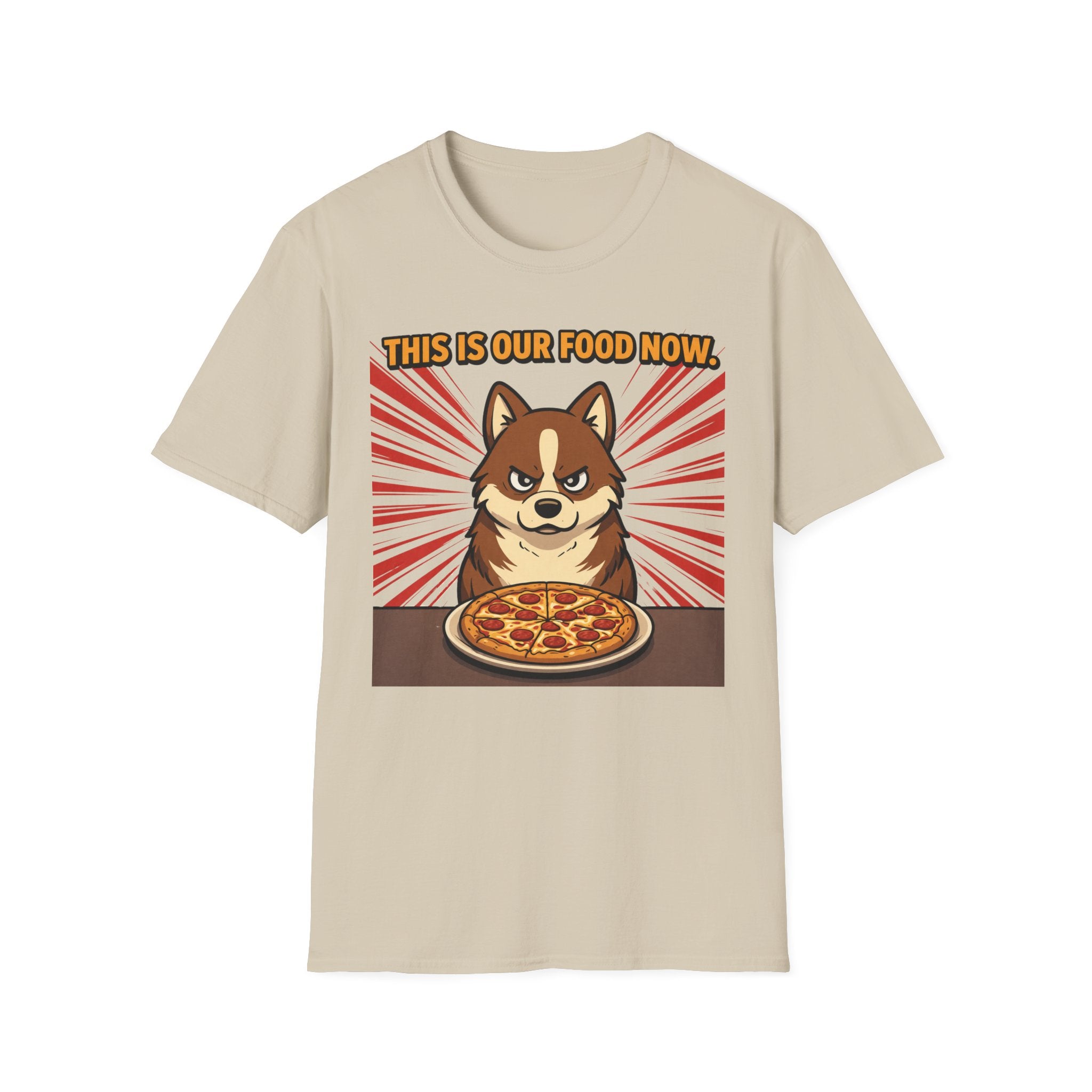 This is our Food now - T-Shirt