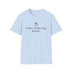Coffee. Walks Dog. Repeat. - T-Shirt