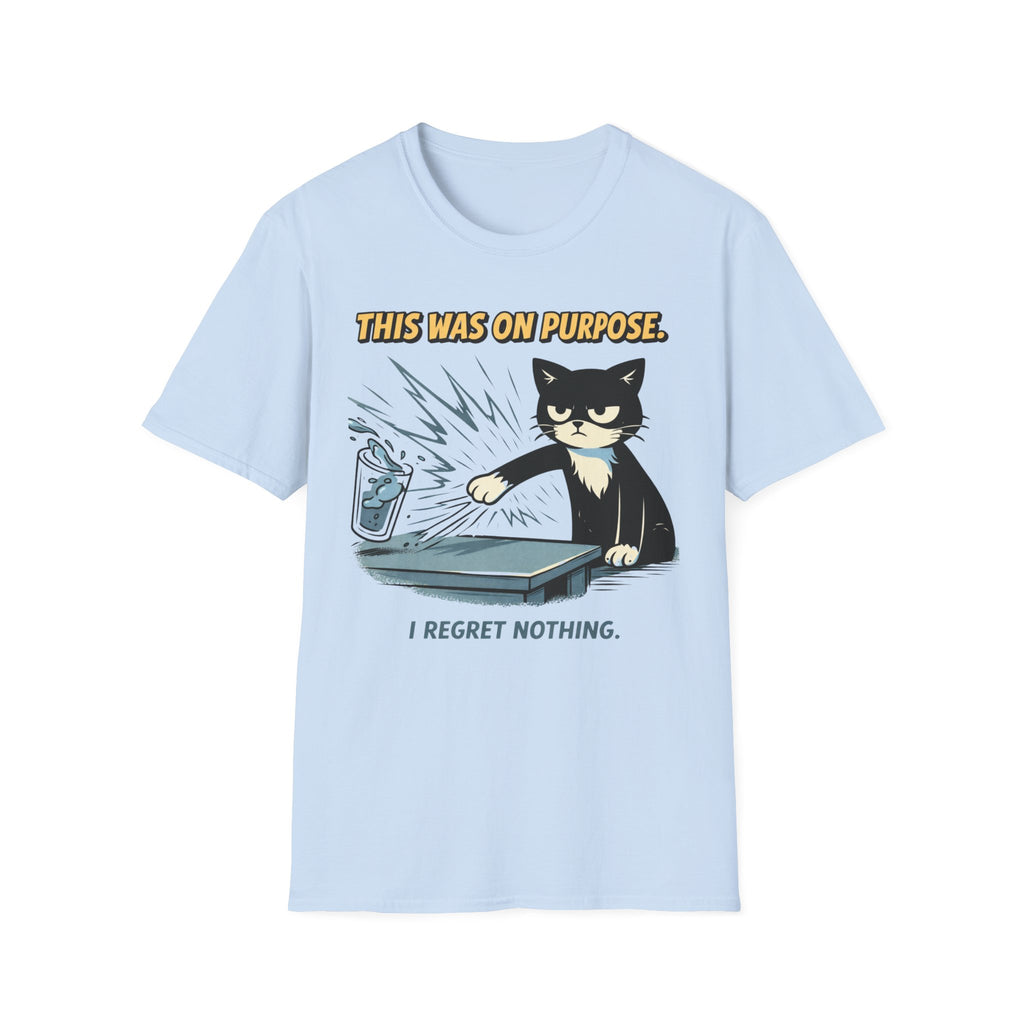 I Regret Nothing - T-Shirt