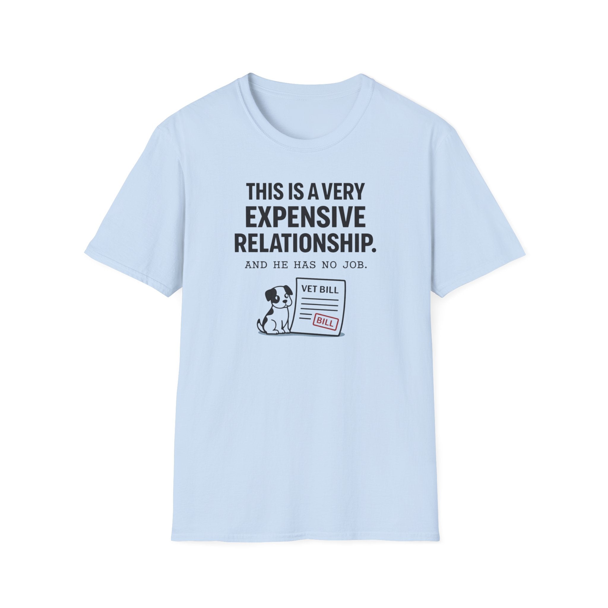 Very Expensive Relationship - T-Shirt