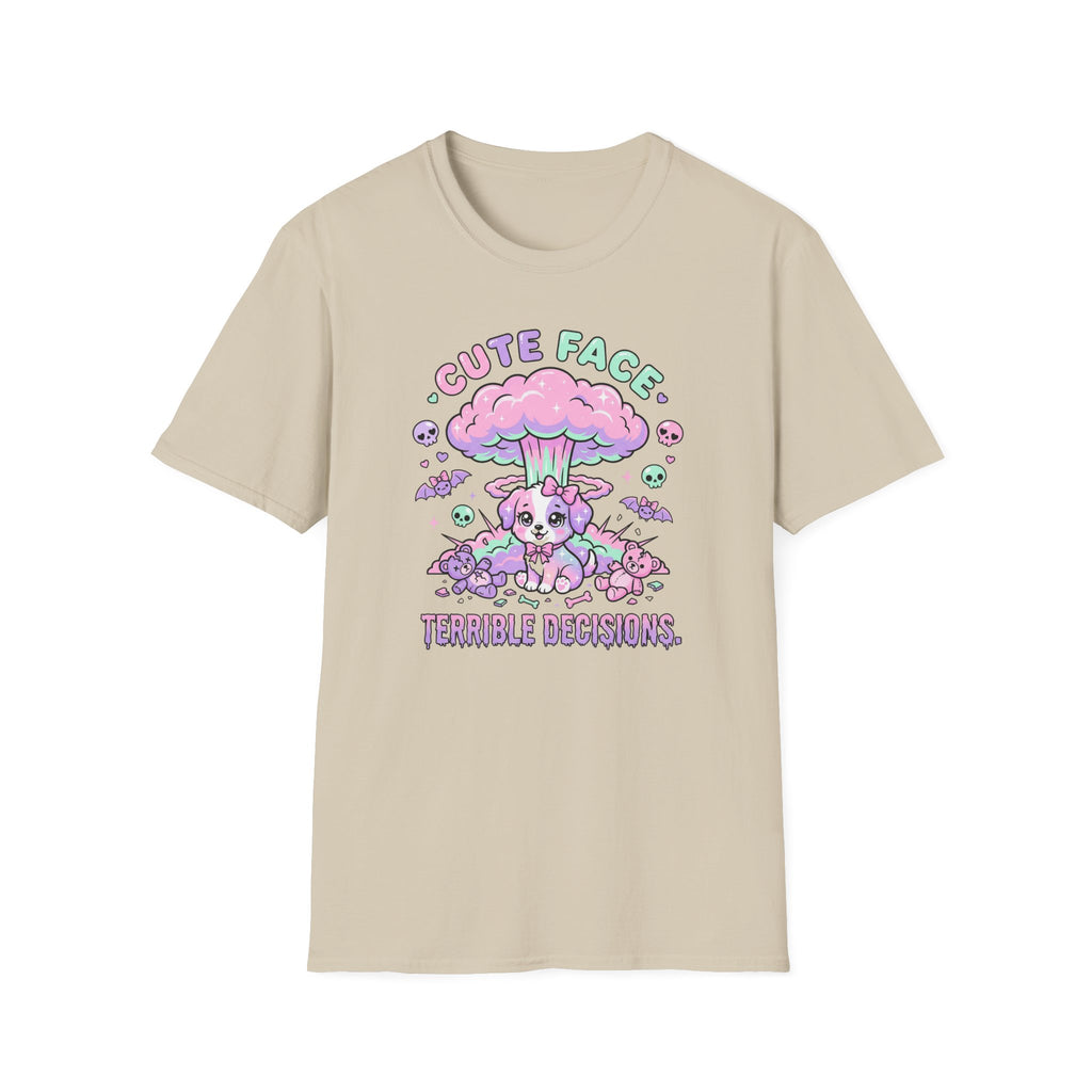 Cute Face, Terrible Decisions - T-Shirt