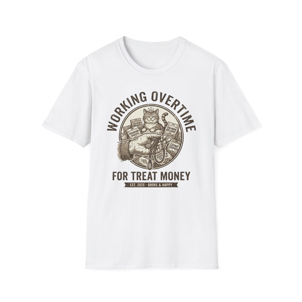Working Overtime For Treat Money - T-Shirt