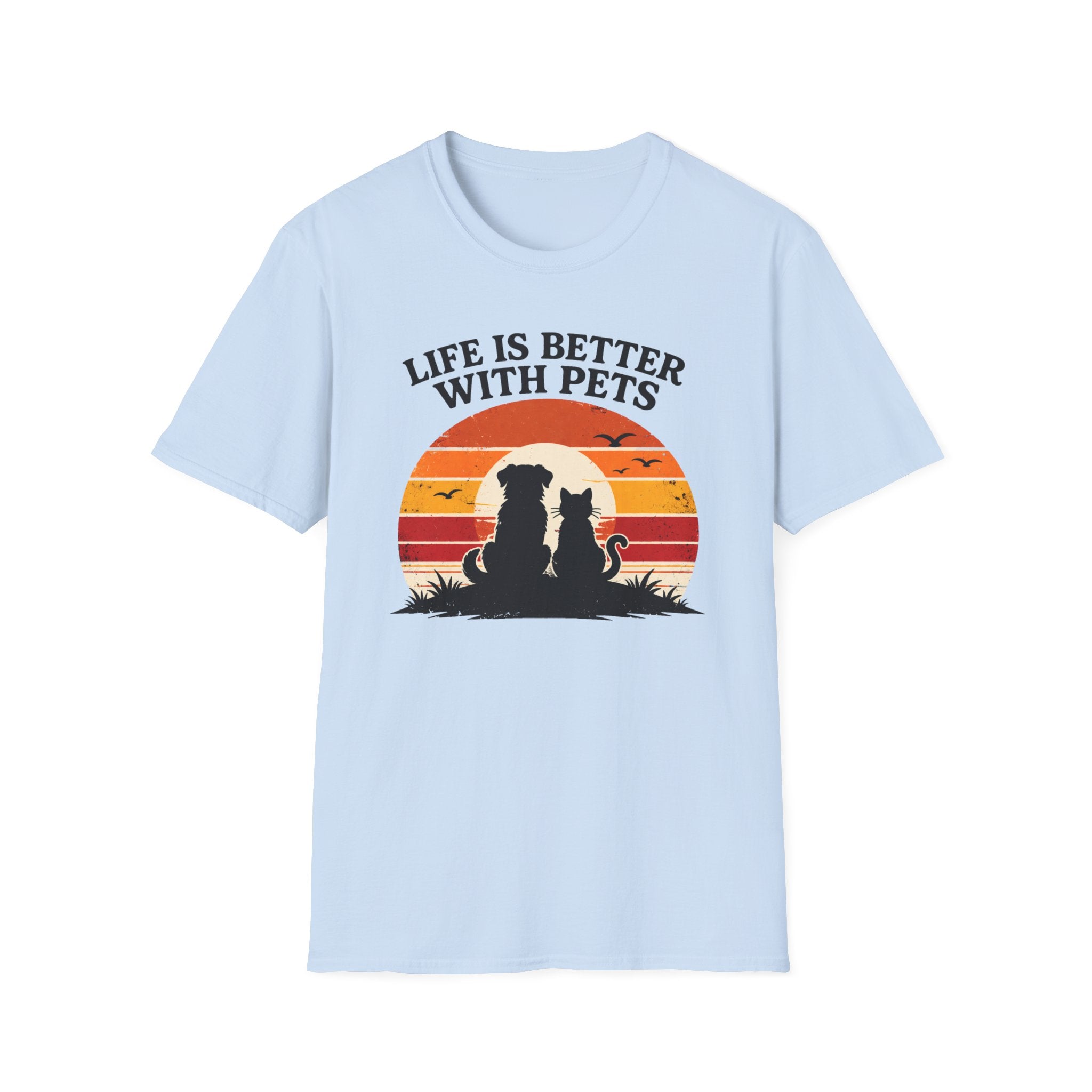 Life Is Better With Pets - T-Shirt