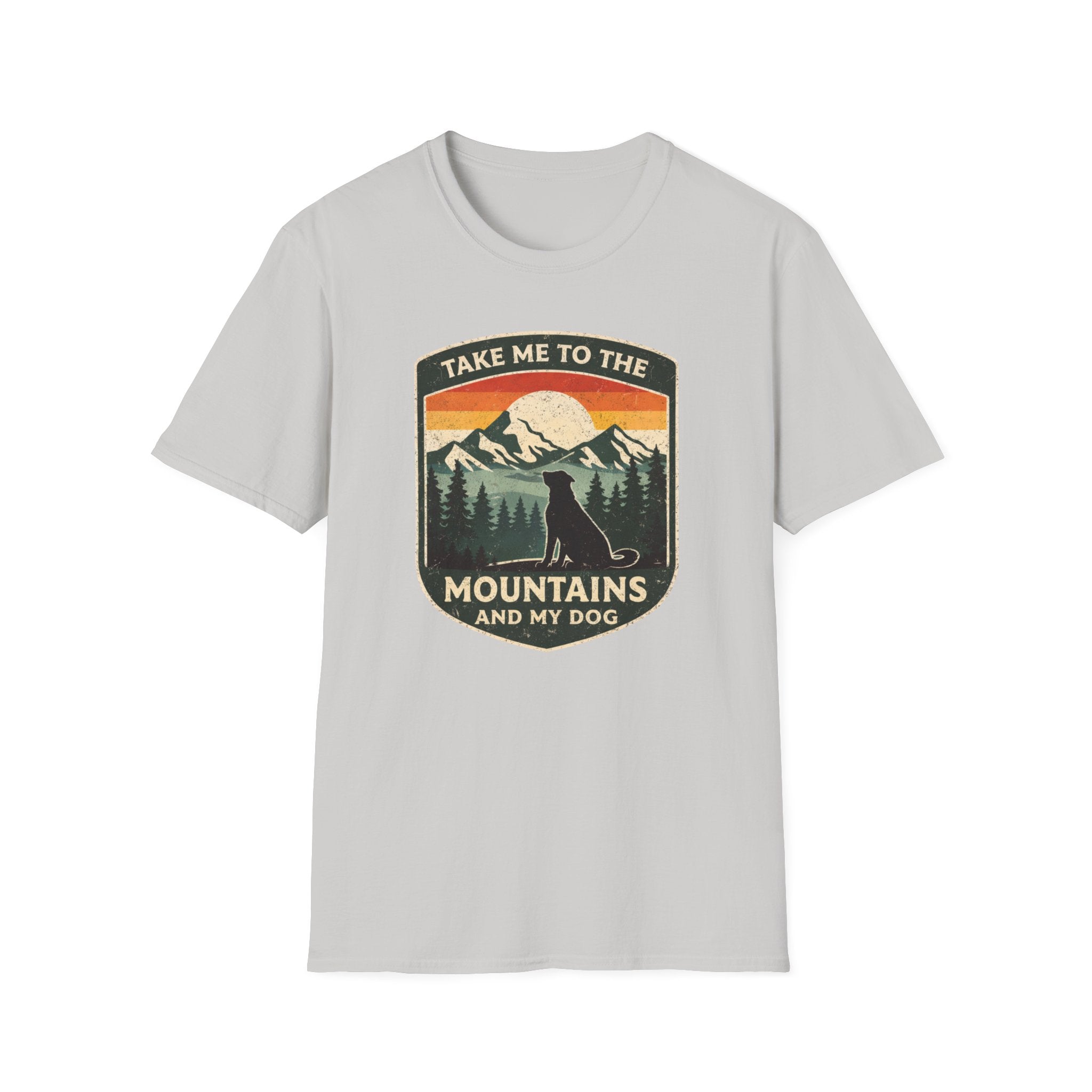 Take Me To The Mountains And My Dog - T-Shirt