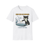 I Regret Nothing - T-Shirt
