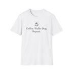 Coffee. Walks Dog. Repeat. - T-Shirt