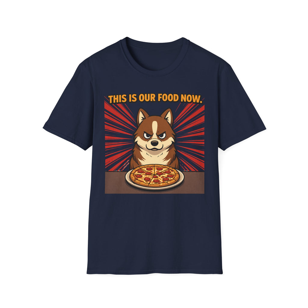 This is our Food now - T-Shirt