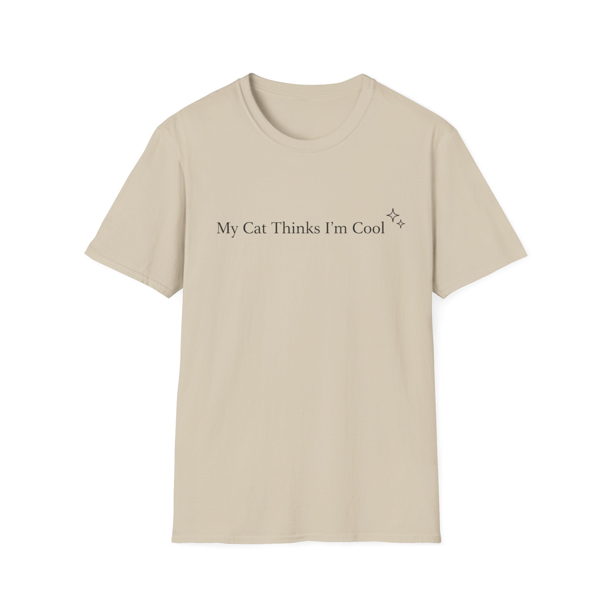 My Cat Thinks I´m Cool - T-Shirt