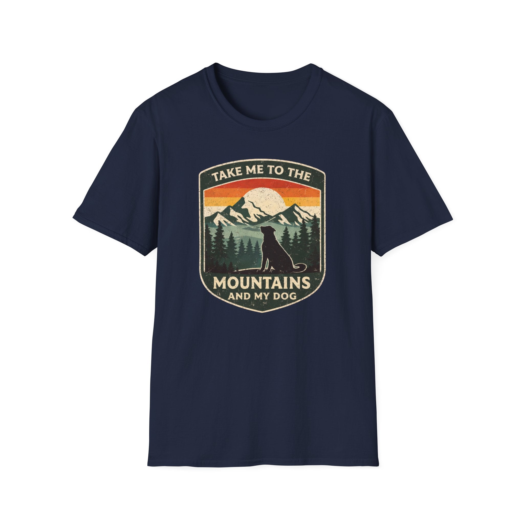 Take Me To The Mountains And My Dog - T-Shirt