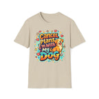 Cancel Plans I´m With My Dog - T-Shirt