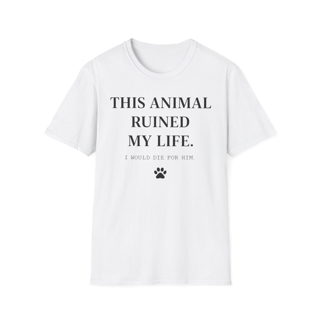 I Would Die For Him - T-Shirt