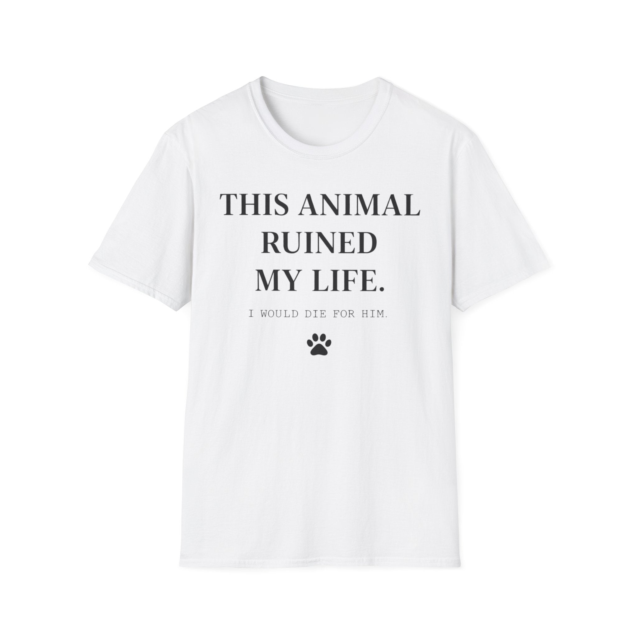 I Would Die For Him - T-Shirt