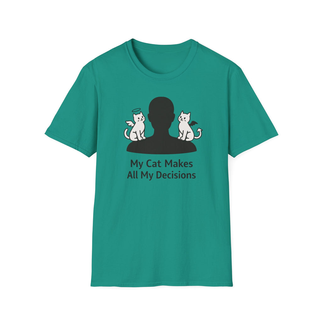 My Cat Makes All My Decisions - T-Shirt