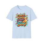 Cancel Plans I´m With My Dog - T-Shirt