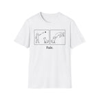 Fair. - T-Shirt
