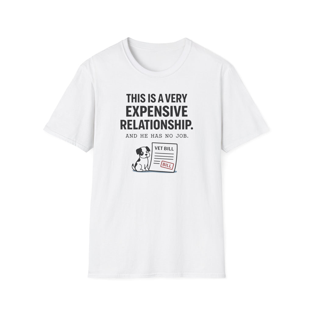 Very Expensive Relationship - T-Shirt
