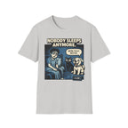 Nobody Sleeps Anymore - T-Shirt