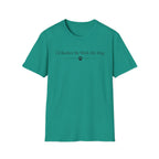I´d Rather Be With My Dog - T-Shirt
