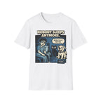 Nobody Sleeps Anymore - T-Shirt