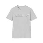 My Cat Thinks I´m Cool - T-Shirt