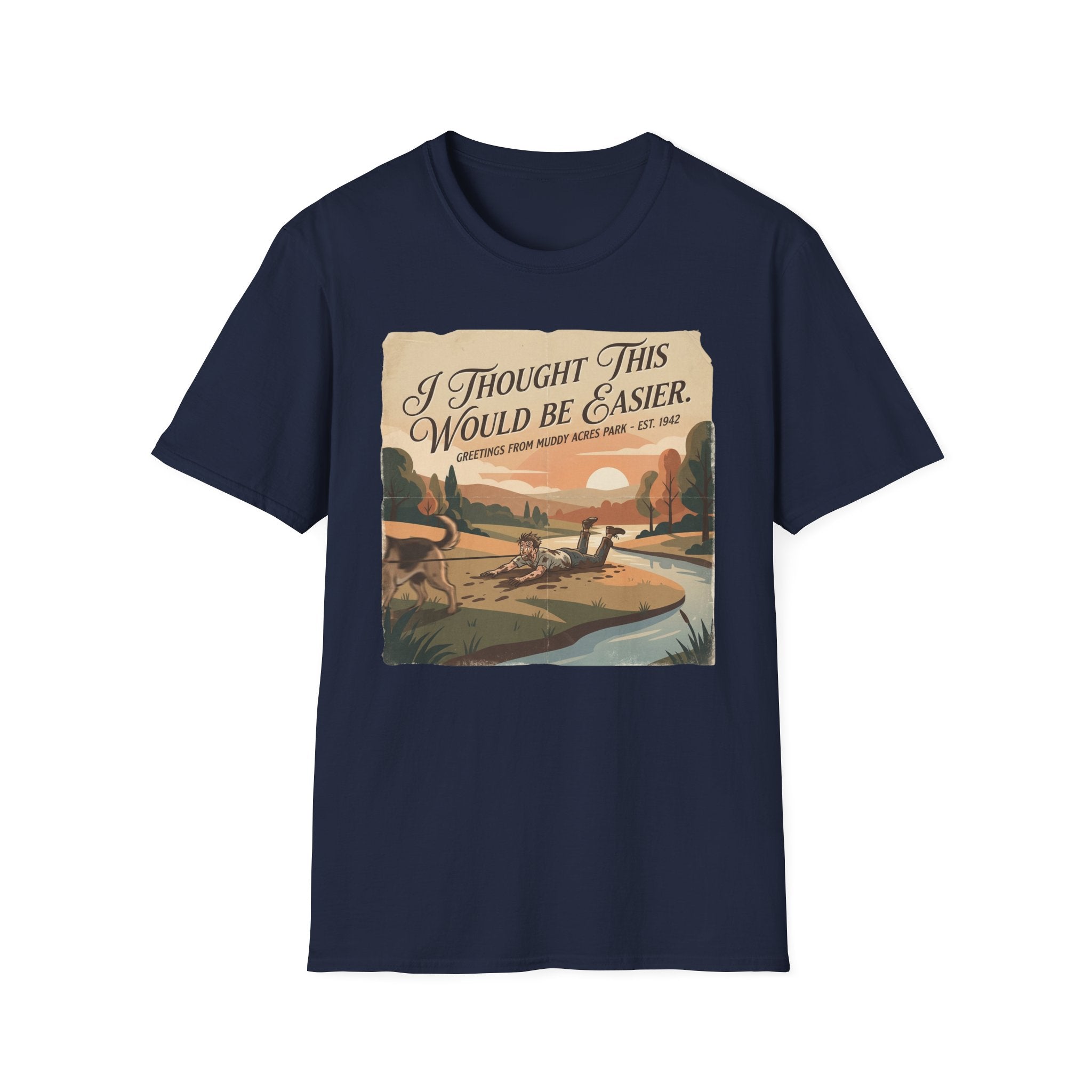 I Thought This Would Be Easier - T-Shirt