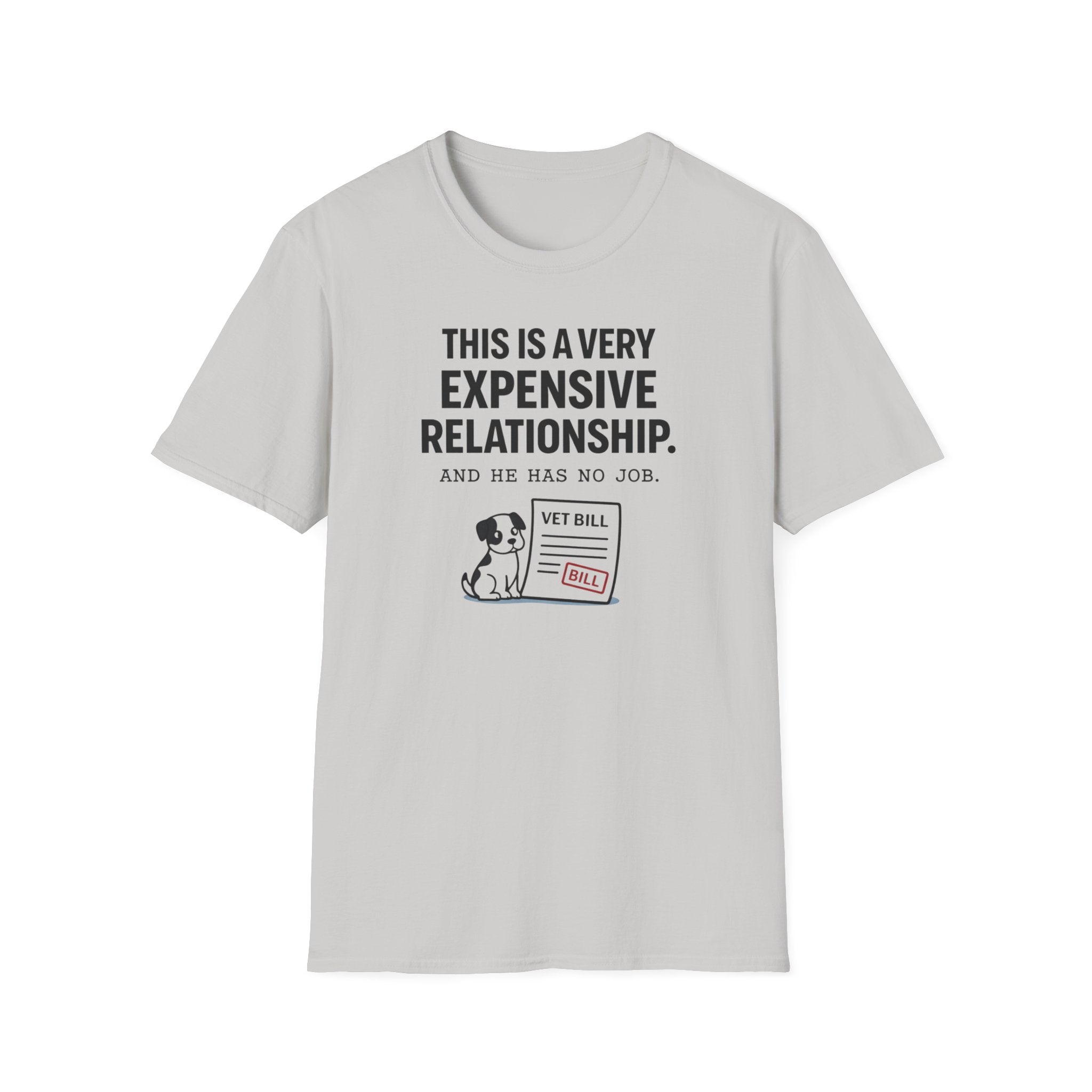 Very Expensive Relationship - T-Shirt
