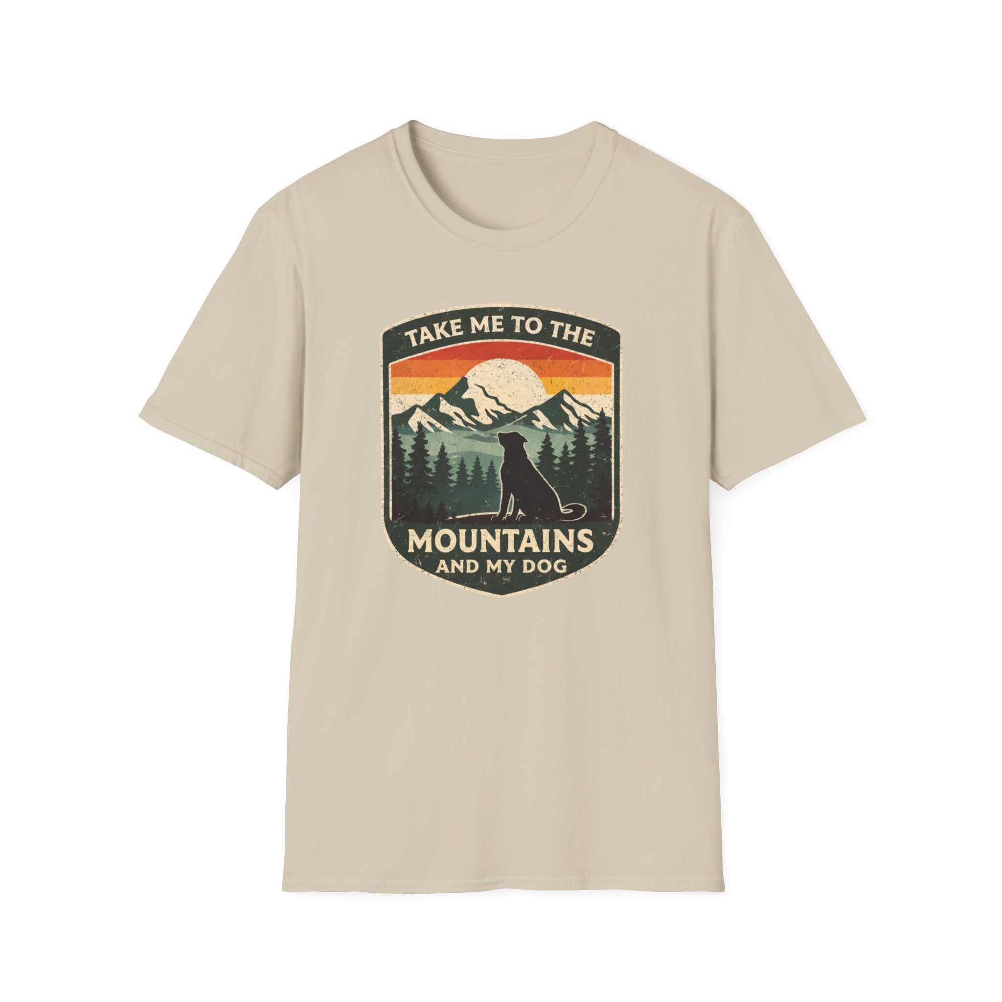 Take Me To The Mountains And My Dog - T-Shirt