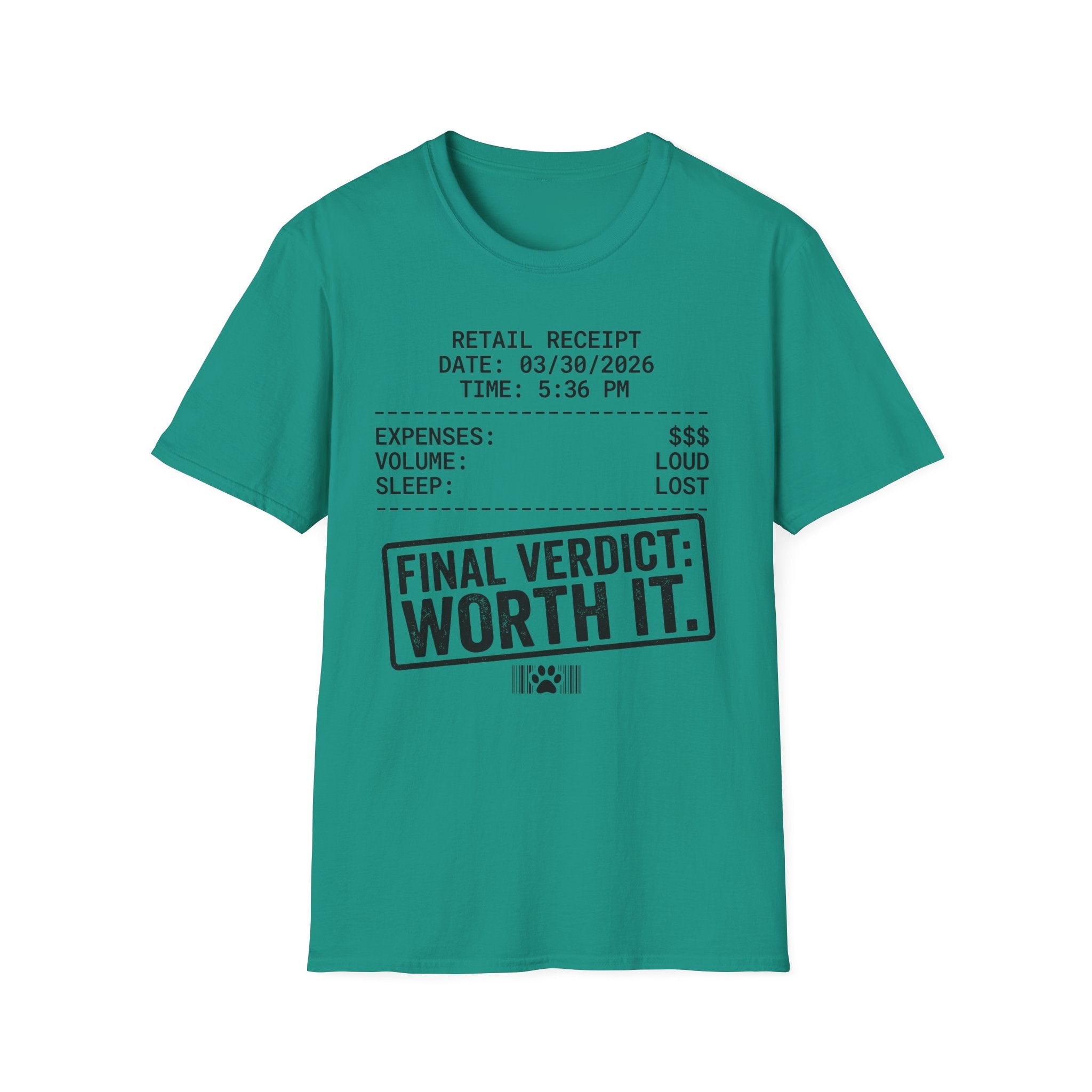 Final Verdict: Worth It. - T-Shirt