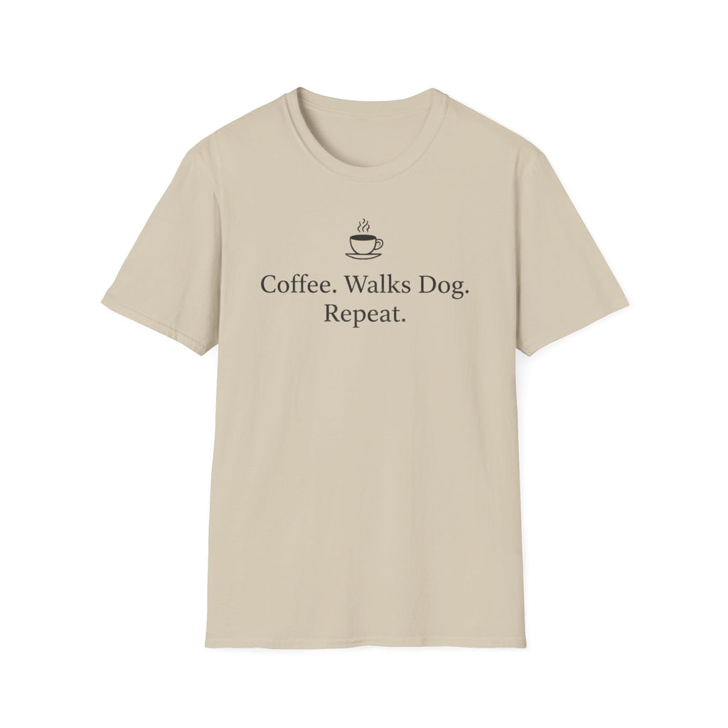 Coffee. Walks Dog. Repeat. - T-Shirt
