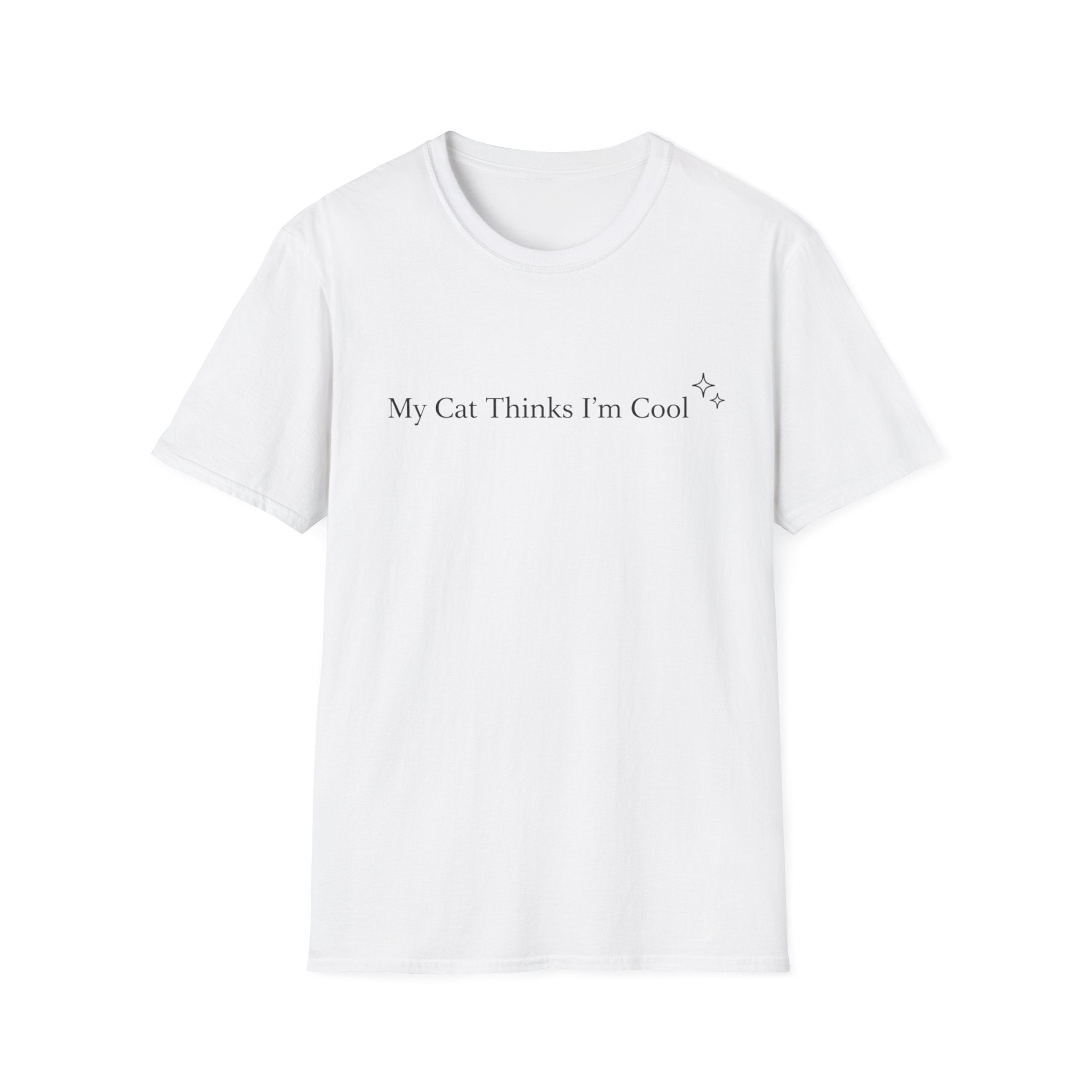 My Cat Thinks I´m Cool - T-Shirt